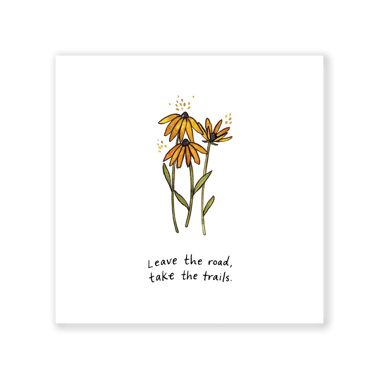 Leave the Road, Take the Trails - Art Print