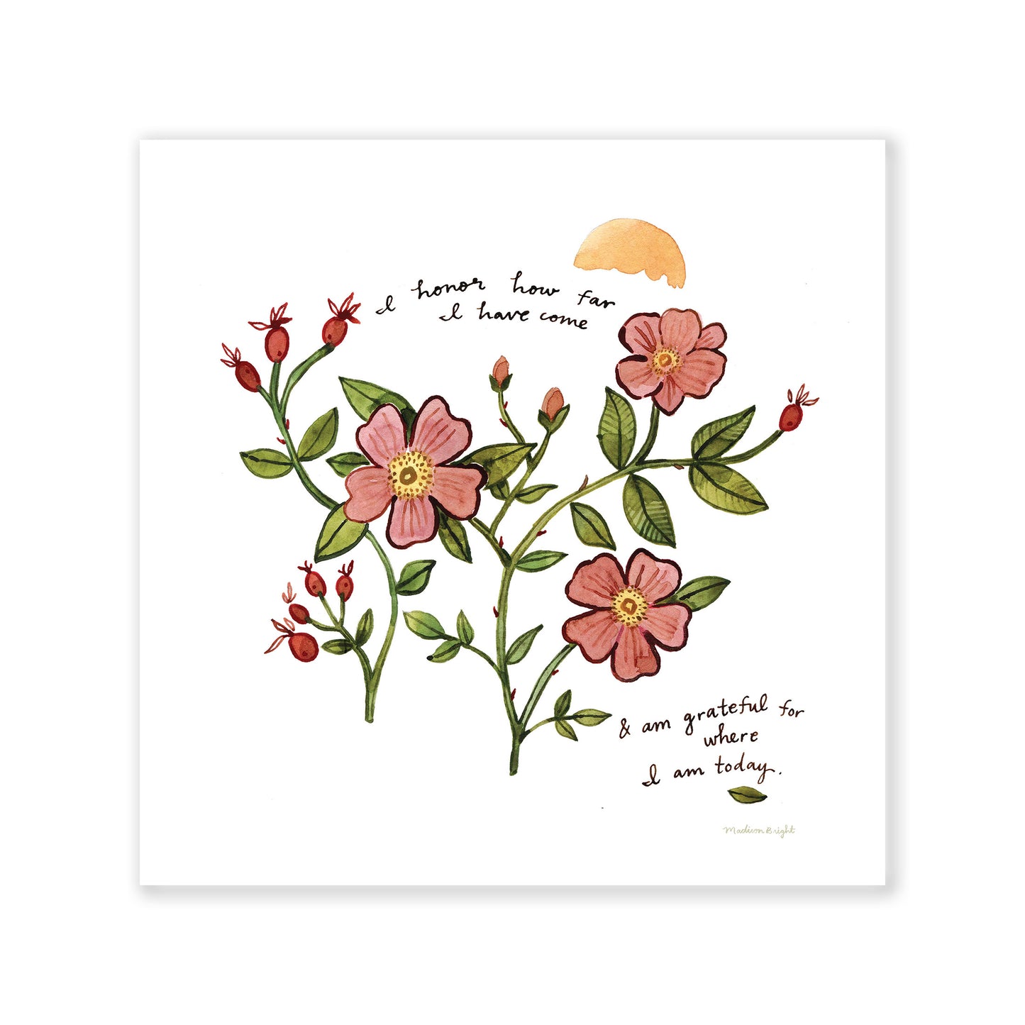Rosehip Affirmation - Art Print