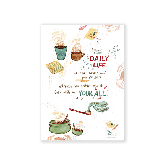 "Daily Life" Kahlil Gibran Quote - Art Print