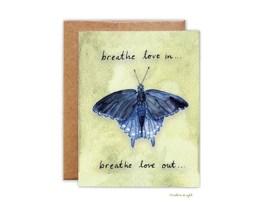 Breathe Love In - Greeting Card